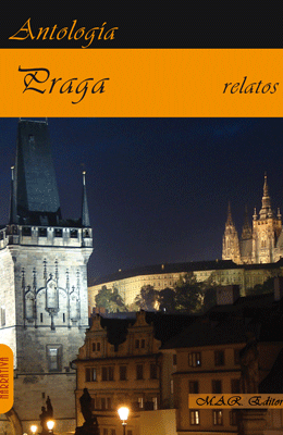 PRAGA. Antología de relatos