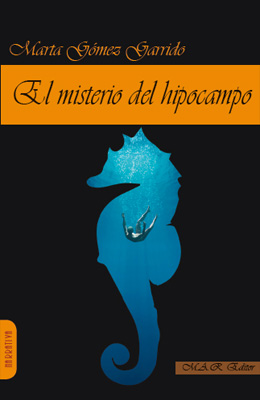 El misterio del hipocampo. Marta Gómez Garrido
